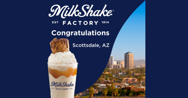MilkShake Factory Franchise Grows in Scottsdale, AZ